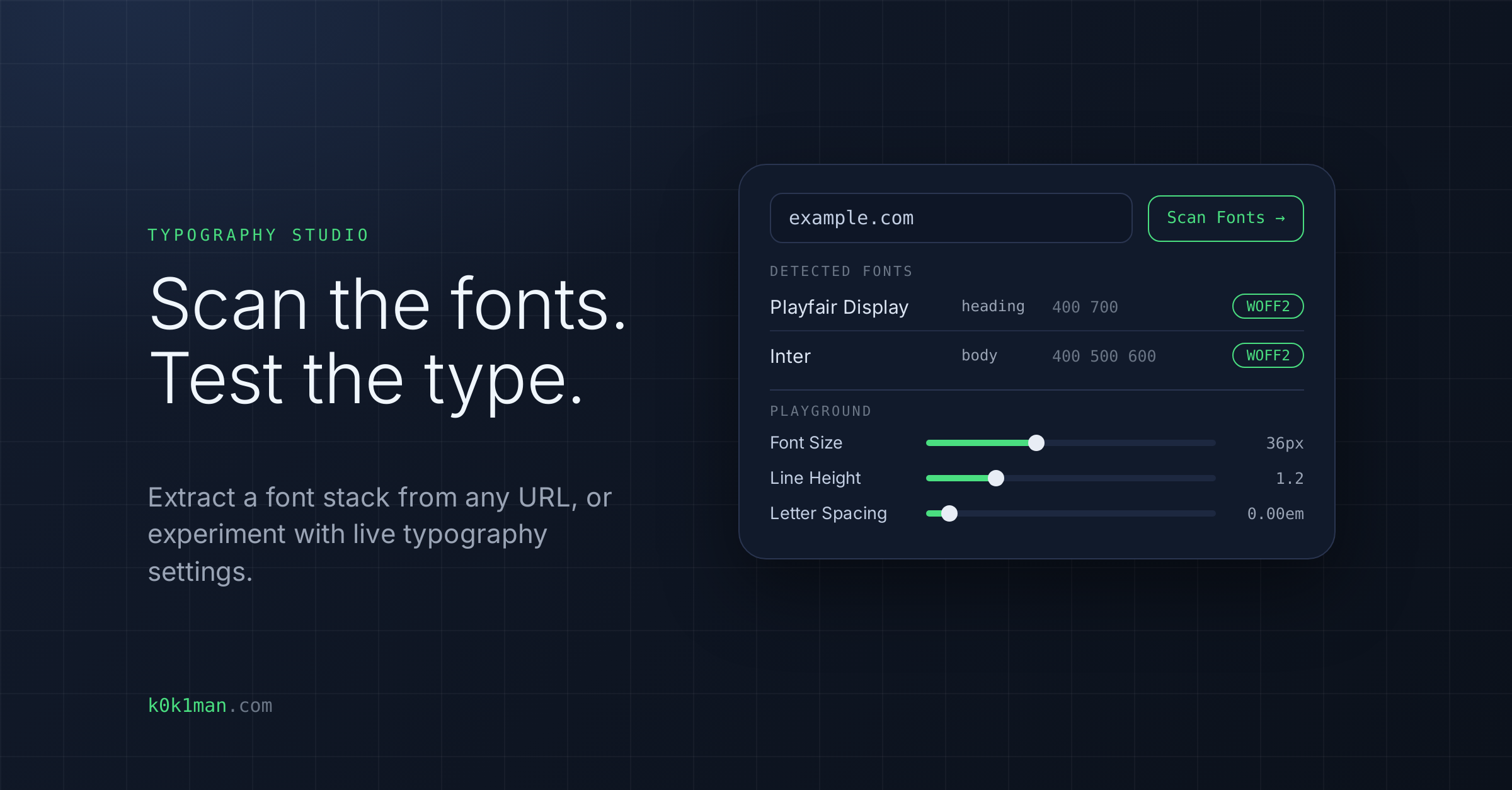 Typography Studio card: Scan the fonts. Test the type. Extract a font stack from any URL, or experiment with live typography settings, with a URL field showing example.com and a Scan Fonts button, a detected fonts list showing Playfair Display as heading and Inter as body, each marked WOFF2, and playground sliders for font size at 36px, line height at 1.2 and letter spacing at 0.00em.